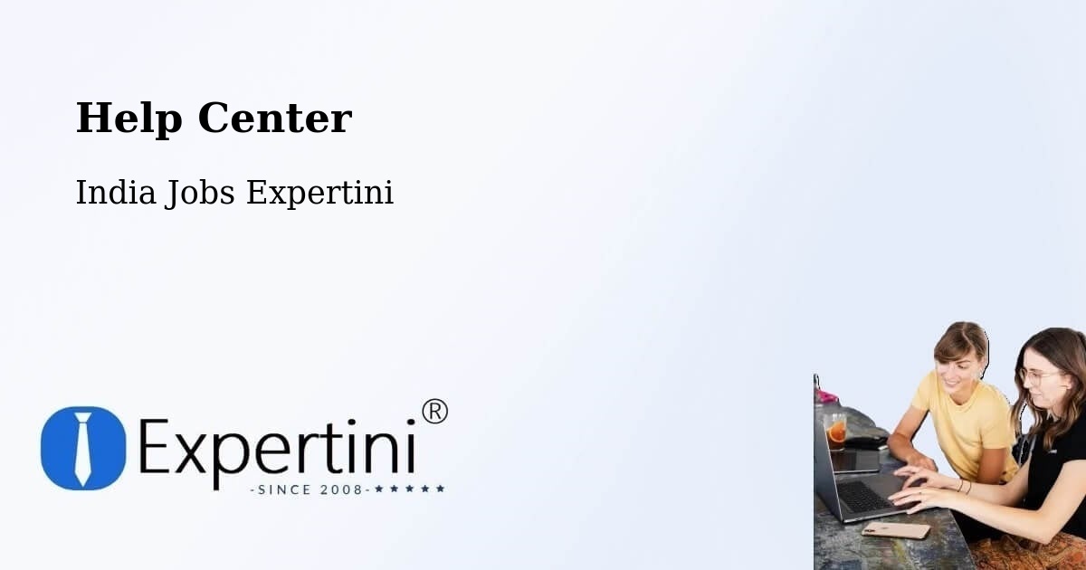 Help Center - India Jobs Expertini