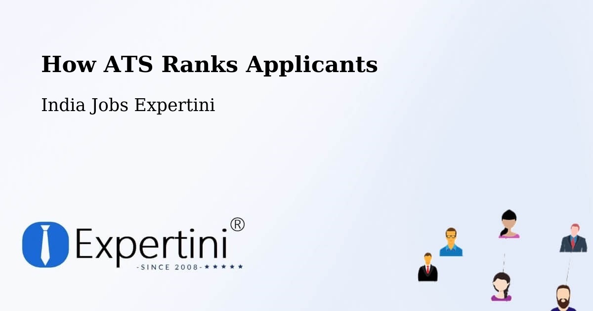 How ATS Ranks Applicants - India Jobs Expertini