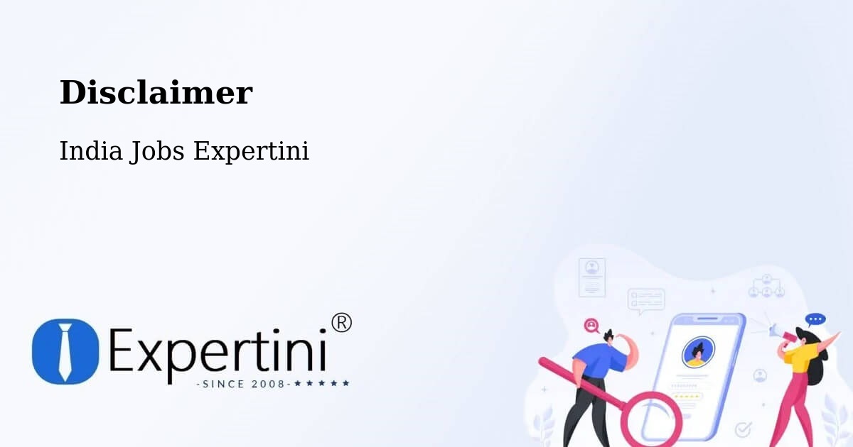 Disclaimer – Ajmer - India Jobs Expertini